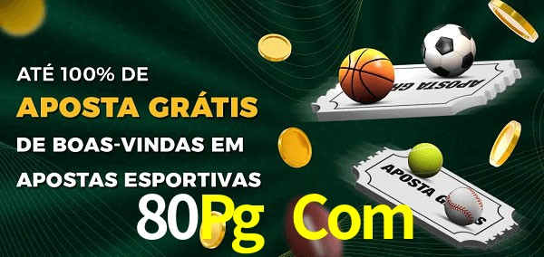 80Pg Com Ate 100% de Aposta Gratis